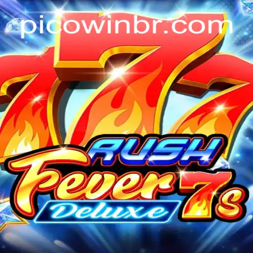 RushFever7sDeluxe: A Thrilling Adventure on PICOWIN.COM